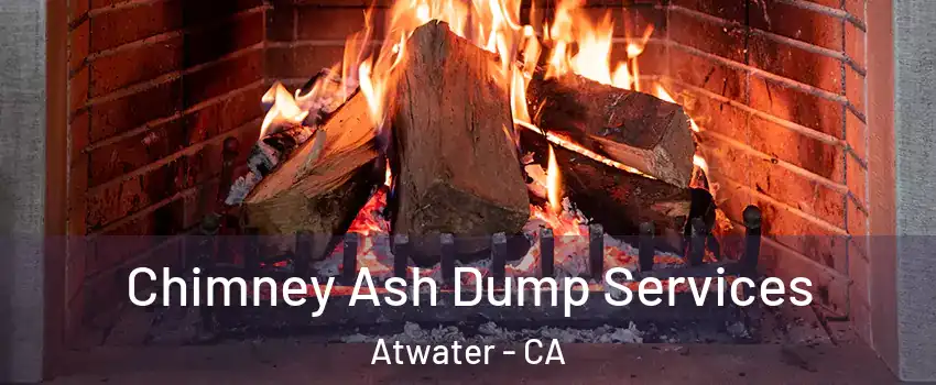  Chimney Ash Dump Services Atwater - CA