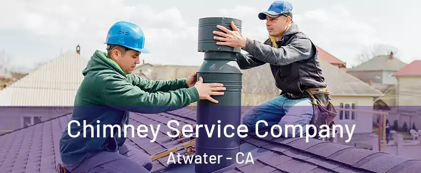  Chimney Service Company Atwater - CA